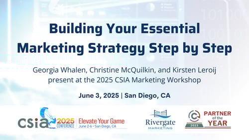 CSIA 2025 Conference-build your essential marketing strategy